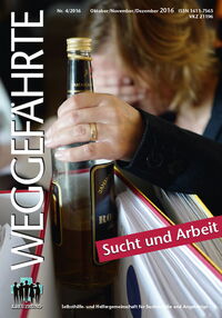 Der Weggefährte: Sucht und Arbeit