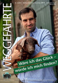 Der Weggefährte: Wäre ich das Glück - würde ich mich finden?