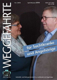Der Weggefährte: Für Suchtkranken und Angehörige