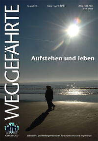 Der Weggefährte: Aufstehen und leben