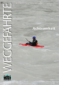 Der Weggefährte: Achtsamkeit