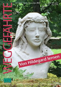 Der Weggefährte: Von HIldegrad lernen